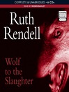 Wolf to the Slaughter (MP3): Chief Inspector Wexford Mystery Series, Book 3